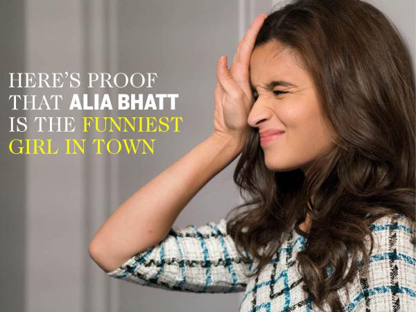 Heres proof that Alia Bhatt is the funniest girl in town 